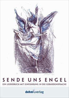 Sende uns Engel (+2 DVD) Liederbuch mit Einführung in die Gebärdensprache