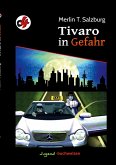 Tivaro in Gefahr Tivaro in Gefahr