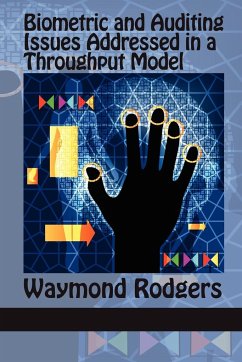 Biometric and Auditing Issues Addressed in a Throughput Model - Rodgers, Waymond