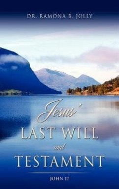 Jesus' Last Will and Testament - Jolly, Ramona B.