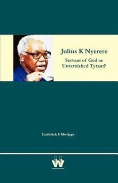 Julius K Nyerere - Mwijage, Ludovick S