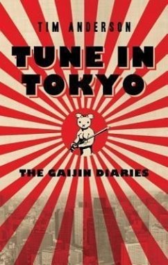 Tune in Tokyo: The Gaijin Diaries - Anderson, Tim