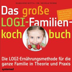 Das große LOGI-Familienkochbuch - Botta, Marianne; Worm, Nicolai