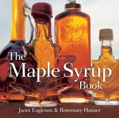 The Maple Syrup Book - Eagleson, Janet; Hasner, Rosemary