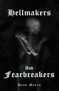 Hellmakers and Fearbreakers - Myers, Dean