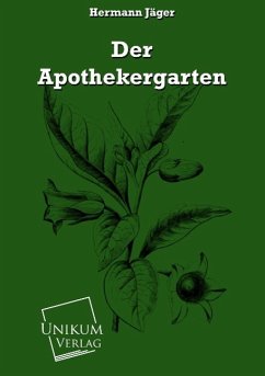 Der Apothekergarten - Jäger, Hermann