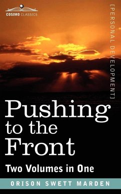 Pushing to the Front (Two Volumes in One) - Marden, Orison Swett