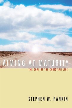Aiming at Maturity - Rankin, Stephen W.