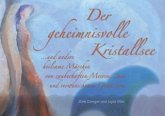 Der geheimnisvolle Kristallsee, m. Audio-CD Der geheimnisvolle Kristallsee, m. Audio-CD