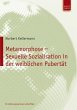 Metamorphose - Sexuelle Sozialisation... - Bild 1