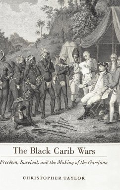 The Black Carib Wars - Taylor, Christopher