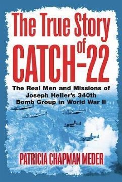The True Story of Catch-22 - Chapman Meder, Patricia