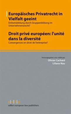Cover Europäisches Privatrecht in Vielfalt geeint. Droit privé européen: l'unité dans la diversité