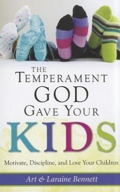 The Temperament God Gave Your Kids - Bennett, Art and Laraine