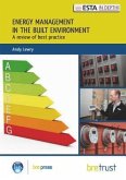 Energy Management in the Built Environment: A Review of Best Practice