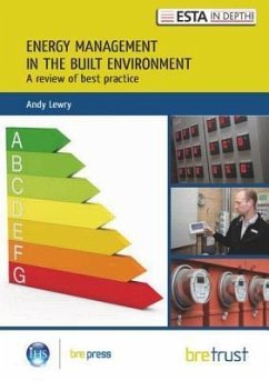 Energy Management in the Built Environment: A Review of Best Practice - Lewry, Andy