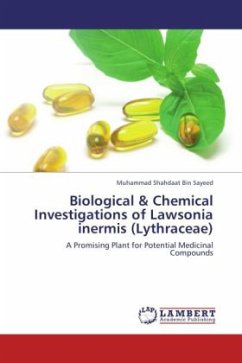 Biological & Chemical Investigations of Lawsonia inermis (Lythraceae) - Bin Sayeed, Muhammad Shahdaat
