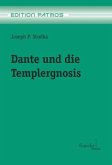 Dante und die Templergnosis