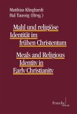 Mahl und religiöse Identität im frühen Christentum