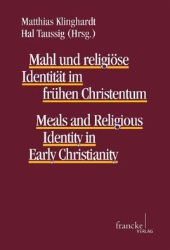 Mahl und religiöse Identität im frühen Christentum - Klinghardt, Matthias