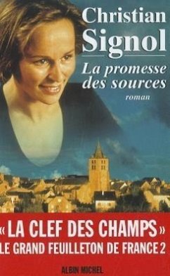 Promesse Des Sources (La) - Signol, Christian