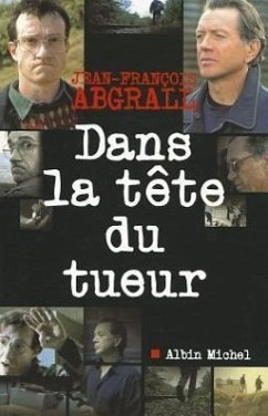 Dans La Tete Du Tueur - Abgrall, Jean-Francois