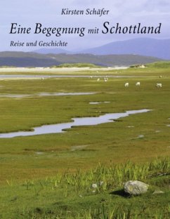 Eine Begegnung mit Schottland - Schäfer, Kirsten