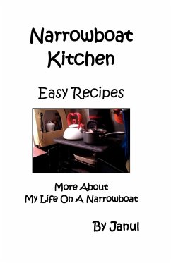 Narrowboat Kitchen - Easy Recipes - More about Life on a Narrowboat - Janul