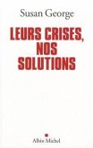 Leurs Crises, Nos Solutions