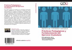 Prácticas Pedagógicas y Fortalecimiento del Ejercicio Ciudadano - Riveros Luque, Edgar;Bastidas B, Franklin;Castaño M, Camilo