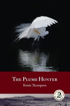 The Plume Hunter - Thompson, Renée