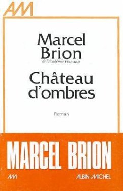 Chateau D'Ombres - Brion, Marcel