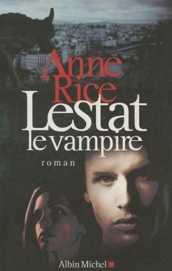 Lestat Le Vampire - Rice, Anne