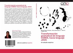 Transformación gramatical de lenguaje COBOL hacia lenguaje JAVA - Flores Pichardo, Mireya;Santaolaya S., Rene;Fragoso Díaz, Olivia G.