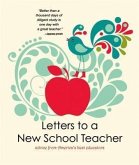 Letters to a New School Teacher: Advice from America's Best Educators