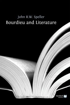 Bourdieu and Literature - Speller, John