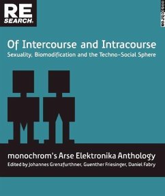 Of Intercourse and Intracourse: Sexuality, Biomodification and the Techno-Social Sphere