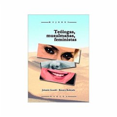 Teólogas, musulmanas, feministas - Guardi, Jolanda; Bedendo, Renata