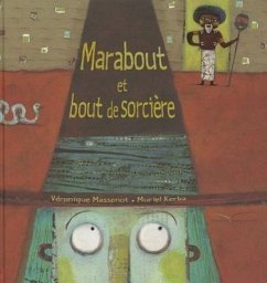 Marabout Et Bout de Sorciere - Kerba, Muriel