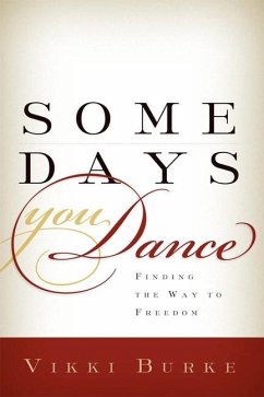 Some Days You Dance-Hc - Burke, Vikki