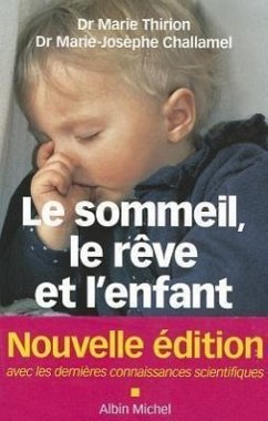 Le Sommeil, Le Rève Et l'Enfant - Challamel; Thirion, Marie