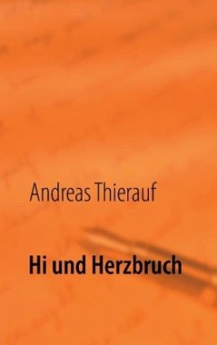 Hi und Herzbruch - Thierauf, Andreas