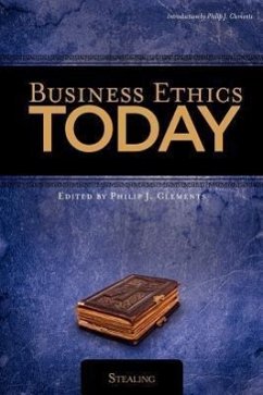 Business Ethics Today: Stealing - Clements, Phil; Lillback, Peter; Grudem, Wayne