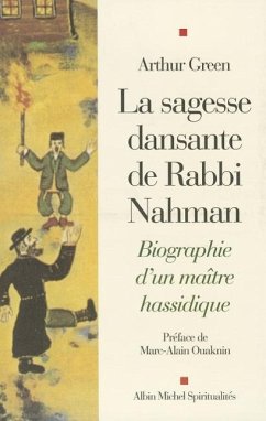 Sagesse Dansante de Rabbi Nahman (La) - Ouaknin, Marc-Alain