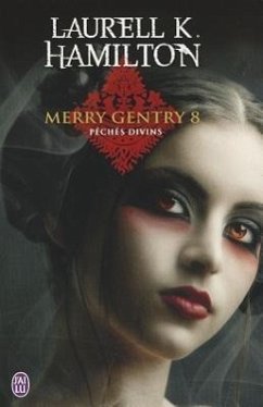 Merry Gentry - 8 - Peches Divins - Hamilton, Laurell K.