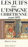 Juifs Dans L'Espagne Chretienne Avant 1492 (Les)