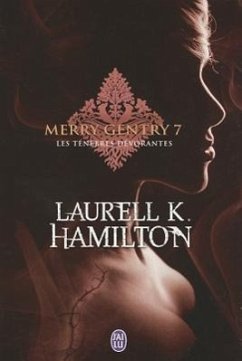 Merry Gentry - 7 - Les Tenebres Devorant - Hamilton, Laurell K.