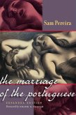 The Marriage of the Portuguese: Expanded Edition Volume 1