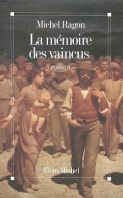 Memoire Des Vaincus (La) - Ragon, Michel