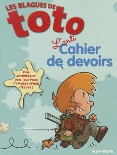 Les Blagues de Toto - l'Anti Cahier de Devoirs - Collectif
